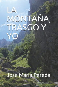La Montaña, Trasgo Y Yo