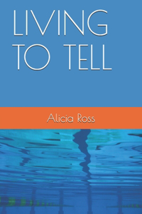 Living to Tell