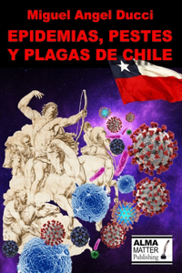 Epidemias, Pestes Y Plagas de Chile