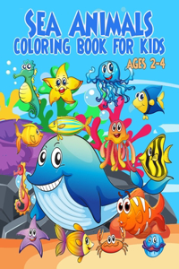 Sea Animals Coloring Book For Kids Ages 2-4