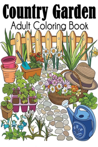 Country Garden Adult Coloring Book