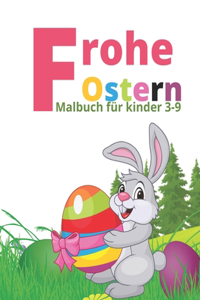 Frohe Ostern Malbuch für kinder 3-9