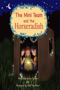 Mini Team and The Horseradish