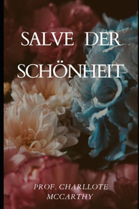Salve der Schönheit