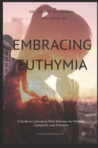 Embracing Euthymia