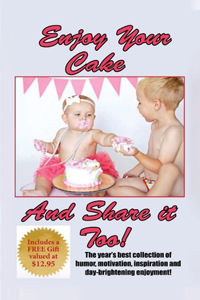 Enjoy Your Cake and Share It Too