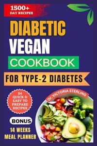 Diabetic Vegan Cookbook for Type-2 Diabetes