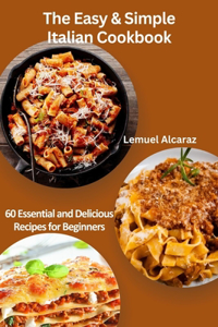 Easy & Simple Italian Cookbook