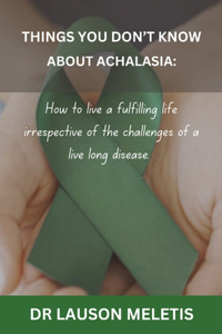 Things You Don't Know about Achalasia