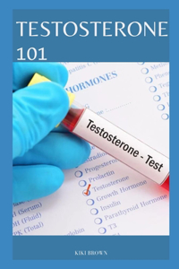 Testosterone 101