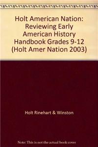 Holt American Nation: Reviewing Early American History Handbook Grades 9-12