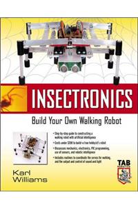 Insectronics: Build Your Own Walking Robot
