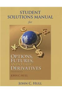 Student Solutions Manual for Options, Futures, and Other Derivatives