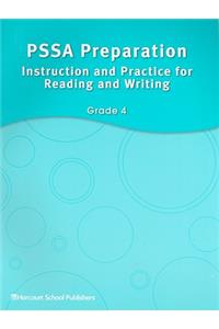 Storytown: Pssa Prep: Instruction & Practice for Reading & Writing Student Edition Grade 4