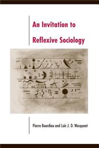 Invitation to Reflexive Sociology