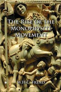 Rise of the Monophysite Movement