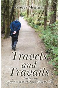 Travels and Travails