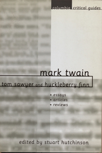 Mark Twain: Tom Sawyer and Huckleberry Finn