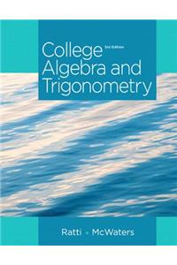 College Algebra and Trigonometry with MyMathLab Access Card Package