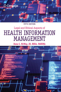 Bundle: Legal and Ethical Aspects of Health Information Management, 5th + Mindtap, 2 Terms Printed Access Card