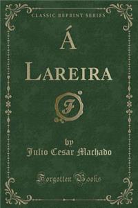 Á Lareira (Classic Reprint)