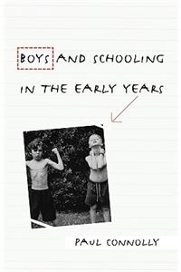 Boys and Schooling in the Early Years