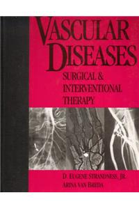 Vascular Diseases: Surgical & Interventional Therapy