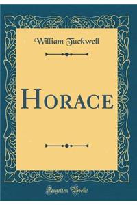 Horace (Classic Reprint)