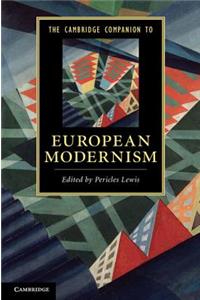 The Cambridge Companion to European Modernism