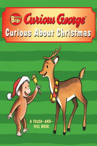Curious Baby: Curious about Christmas Touch-And-Feel Board Book