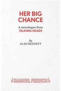 Her Big Chance