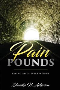 Pain Pounds