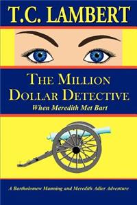 The Million Dollar Detective