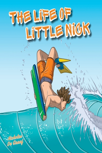 Life of Little Nick