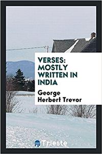 VERSES: MOSTLY WRITTEN IN INDIA