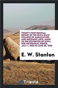 TWENTY-FIRST BIENNIAL REPORT OF THE IOWA