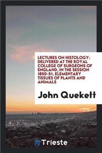 Lectures on Histology