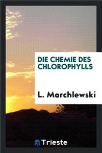 Die Chemie Des Chlorophylls
