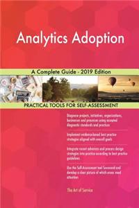 Analytics Adoption A Complete Guide - 2019 Edition