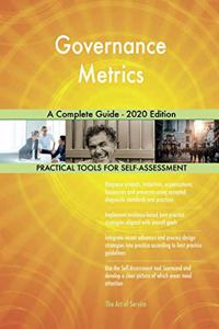 Governance Metrics A Complete Guide - 2020 Edition