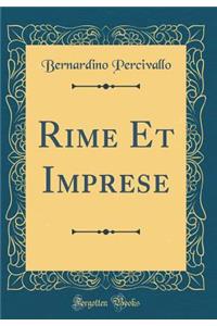 Rime Et Imprese (Classic Reprint)