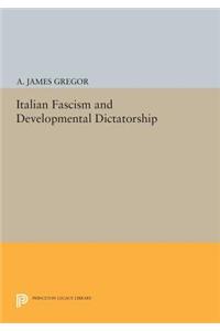 Italian Fascism and Developmental Dictatorship