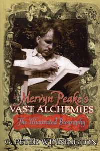 Mervyn Peake's Vast Alchemies