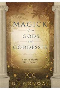 Magick of the Gods and Goddesses