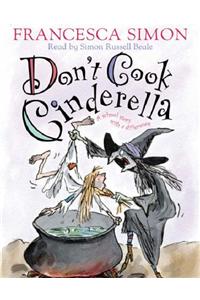 Don't Cook Cinderella