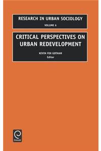 Critical Perspectives on Urban Redevelopment