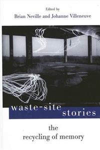 Waste-Site Stories