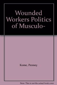 Wounded Workers