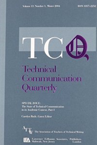 State of Technical Communication in Its Academic Context: Parts I & II
