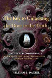 The Key to Unlocking the Door to the Truth